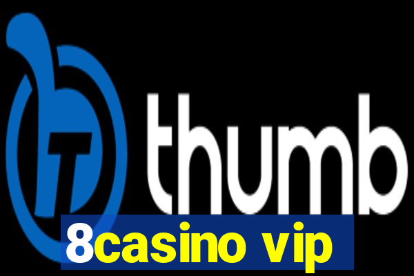 8casino vip